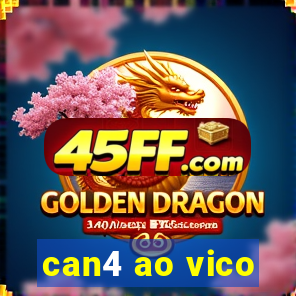 can4 ao vico
